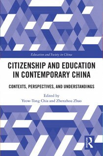 Citizenship and Education in Contemporary China: Contexts, Perspectives, and Understandings