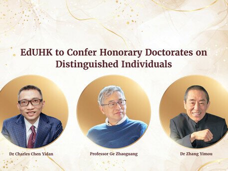 EdUHK to Confer Honorary Doctorates on Distinguished Individuals